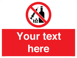 Custom No alcohol or drugs Sign